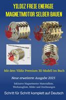   Yildiz Freie Energie Magnetmotor selber bauen