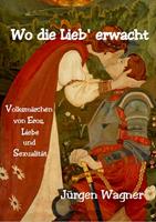   Wo die Lieb'erwacht