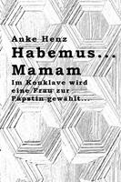   Habemus...Mamam
