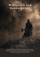 Wolfsmilch und Donnergötter