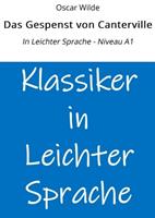   Das Gespenst von Canterville: In Leichter Sprache - Niveau A1