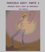   PERICOLO SEXY! PARTE 1