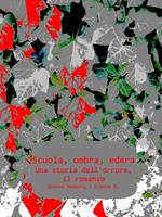   Scuola, ombra, edera