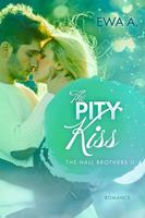   The Pity Kiss - The Hall Brothers II