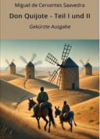   Don Quijote &ndash; Teil I und II