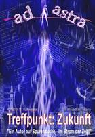   AD ASTRA 017 Buchausgabe: Treffpunkt: Zukunft