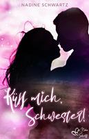   K&uuml;ss mich, Schwester!