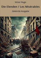   Die Elenden / Les Mis&eacute;rables - Gek&uuml;rzt