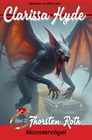   Clarissa Hyde: Band 33 &ndash; Monsterv&ouml;gel