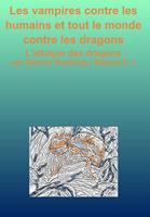   Les vampires contre les humains et tout le monde contre les dragons