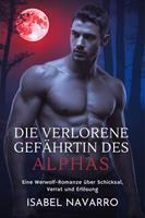   DIE VERLORENE GEF&Auml;HRTIN DES ALPHAS