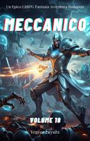   Meccanico:Un Epico LitRPG Fantasia Avventura Romanzo (Volume 18)