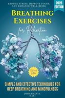   Breathing Exercises for Relaxation: