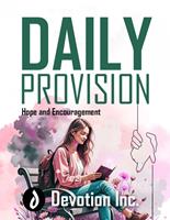   Daily Provision - Hope and Encouragement