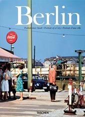 Berlin. Portrait of a city. Ediz. inglese, francese e tedesca