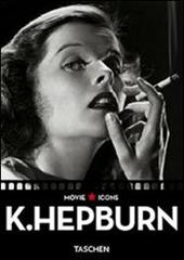 K. Hepburn. Ediz. italiana, spagnola e portoghese