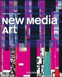 New media art. Ediz. italiana - Mark Tribe, Reena Jana - Libro Taschen 2006, Kleine genre | Libraccio.it