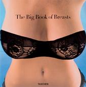 The big book of breasts. Ediz. inglese, francese e tedesca