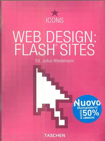 Web design: flash sites. Ediz. italiana, spagnola e portoghese - Julius Wiedemann - Libro Taschen 2006, Icons | Libraccio.it