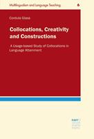   Collocations, Creativity and Constructions