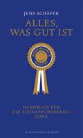   Alles, was gut ist