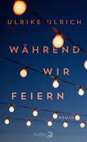   Während wir feiern