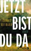   Jetzt bist du da