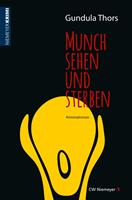   Munch sehen und sterben