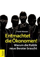   Entmachtet die Ökonomen!