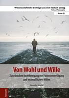   Von Wohl und Wille