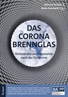   Das Corona-Brennglas