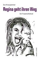   Regina geht ihren Weg