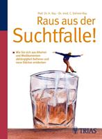   Raus aus der Suchtfalle!