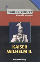   Kaiser Wilhelm II.