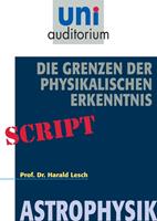   Die Grenzen der Physikalischen Erkenntnis