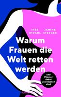   Warum Frauen die Welt retten werden