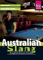   Reise Know-How Kauderwelsch Australian Slang - English Down Under: Kauderwelsch-Sprachführer Band 48