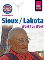   Reise Know-How Kauderwelsch Sioux / Lakota - Wort für Wort: Kauderwelsch-Sprachführer Band 193