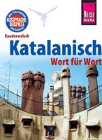   Katalanisch - Wort für Wort: Kauderwelsch-Sprachführer von Reise Know-How