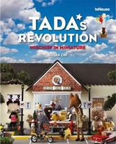 Tada's revolution. Mischief in miniature
