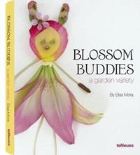 Blossom buddies. A garden variety. Ediz. illustrata - Elsa Mora - Libro TeNeues 2009 | Libraccio.it