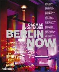Berlin now. Ediz. inglese e tedesca - Dagmar von Taube - Libro TeNeues 2009 | Libraccio.it