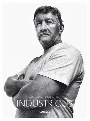 Industrious. Ediz. multilingue - Marco Grob, David Hiepler, Fritz Brunier - Libro TeNeues 2012, Photographer | Libraccio.it