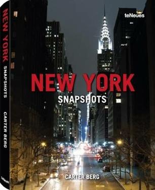 New York Snapshots - Carter Berg - Libro TeNeues 2014, Photographer | Libraccio.it