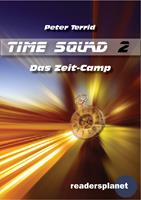   Time Squad 2: Das Zeit-Camp