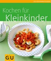   Kleinkinder, Kochen f&uuml;r