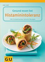   Gesund essen bei Histaminintoleranz