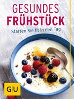   Gesundes Frühstück