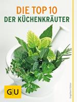   Die Top 10 der Küchenkräuter