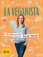   La Veganista: Mein selbst gemachter Power-Vorrat